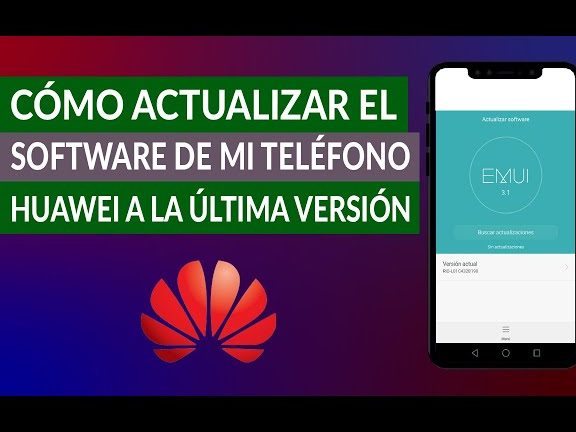 actualizacion android en huawei guia paso a paso