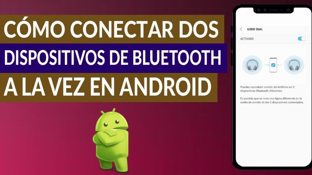 conectar dos dispositivos bluetooth a la vez en android es posible