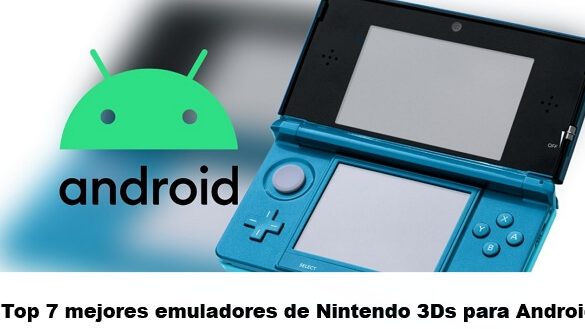 emulador de nintendo 3ds para android los mejores juegos en tu movil